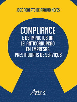 cover image of Compliance e os Impactos da Lei Anticorrupção em Empresas Prestadoras de Serviços